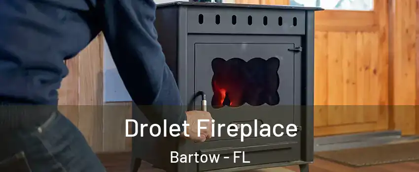  Drolet Fireplace Bartow - FL